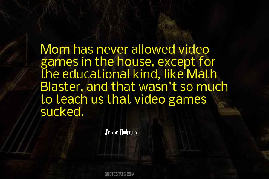 Quotes About Video Games #1349233