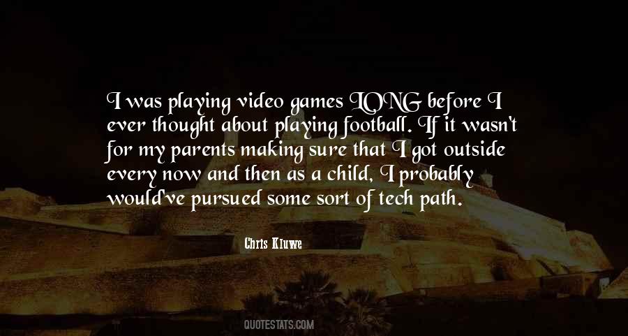 Quotes About Video Games #1358444