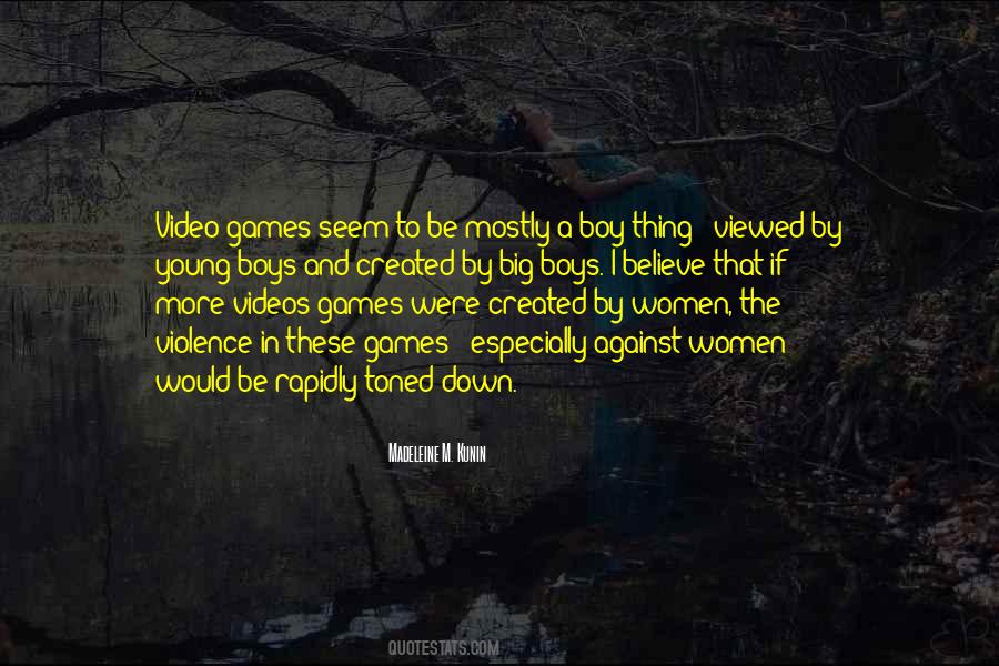 Quotes About Video Games #1420249