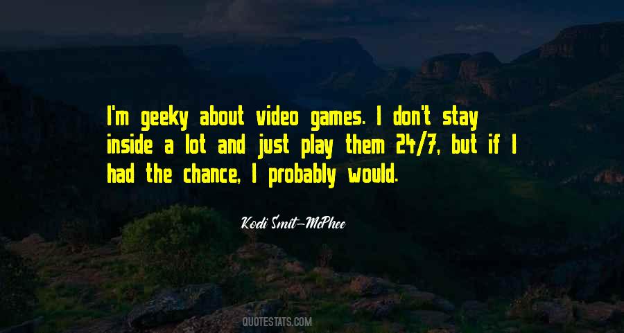 Quotes About Video Games #1442599