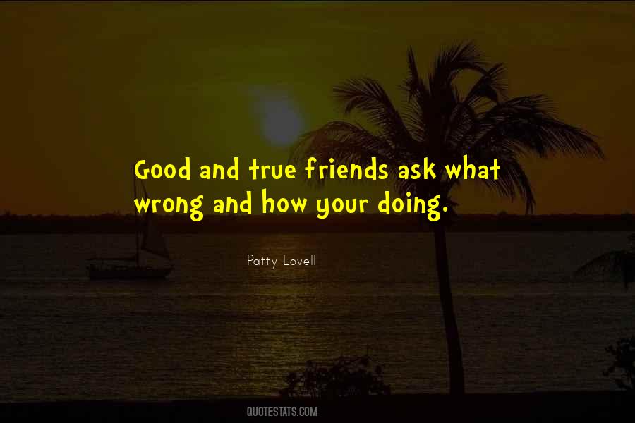 Quotes About Good And True Friends #1830137