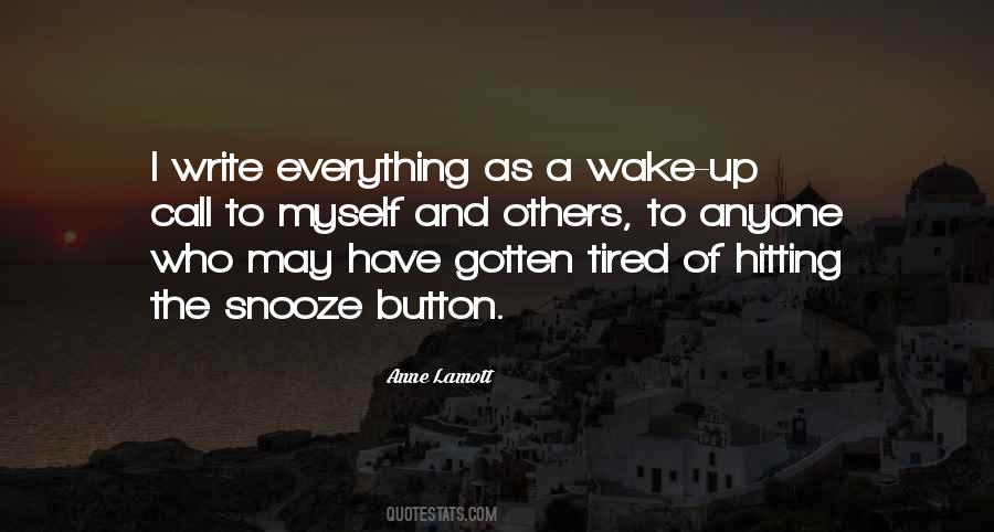 Hitting The Snooze Button Quotes #1716680