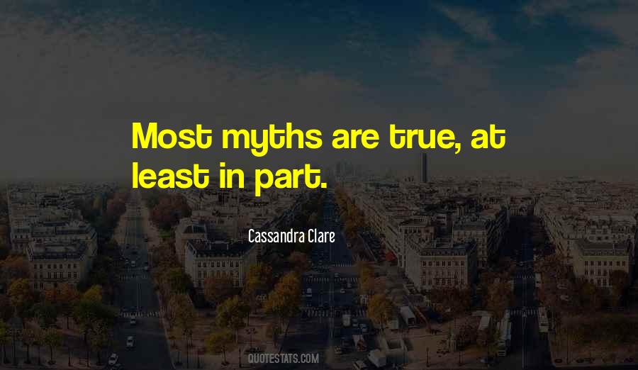 Quotes About Myths #888459