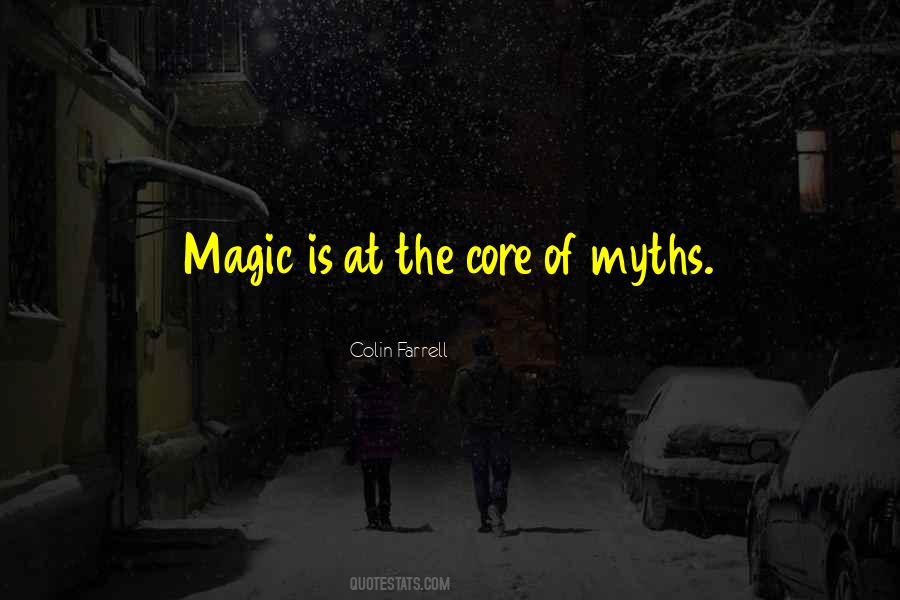Quotes About Myths #942659