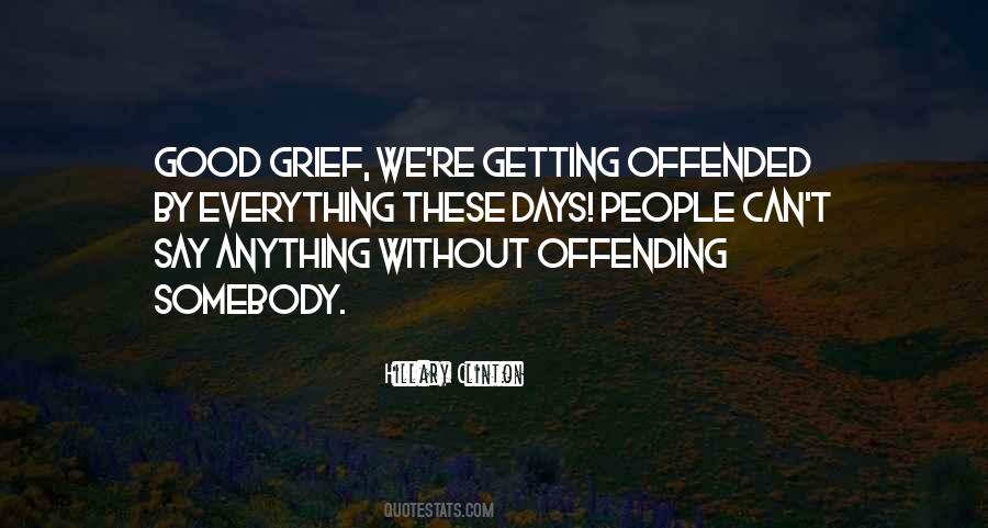 Quotes About Offending #1118871