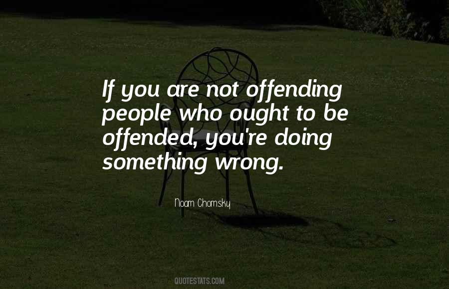 Quotes About Offending #1120997