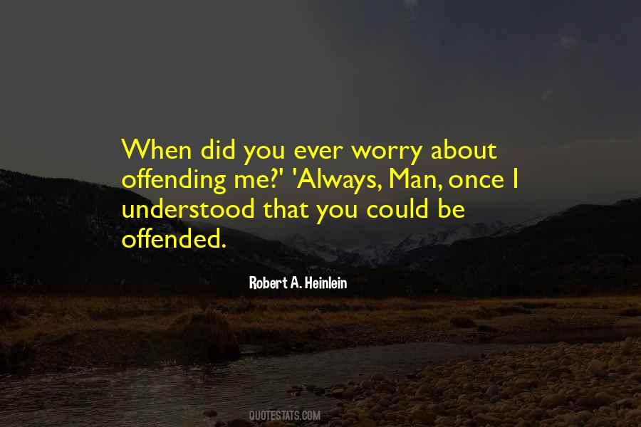 Quotes About Offending #1161960