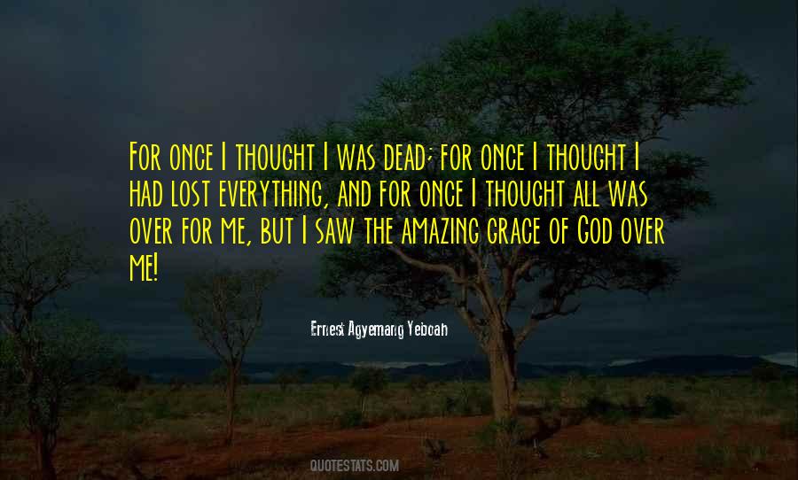 Quotes About God's Amazing Grace #467674