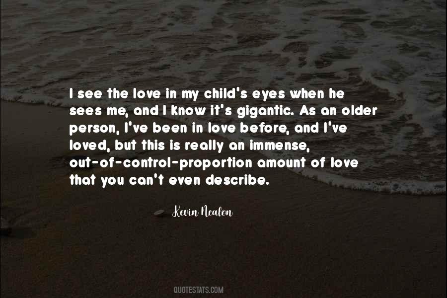 Quotes About Immense Love #1704969