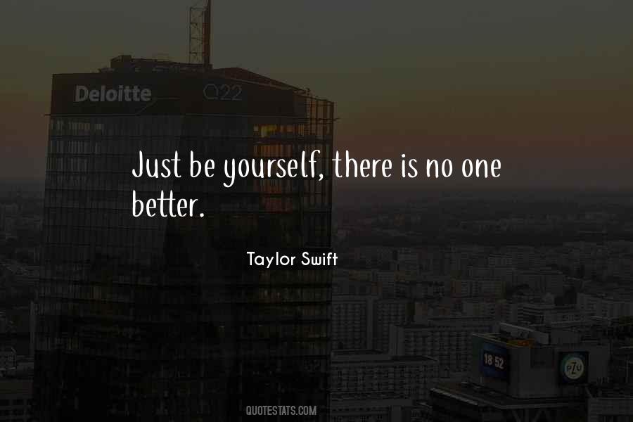 Quotes About Just Be Yourself #1238438