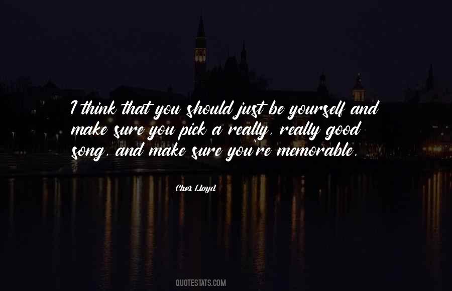 Quotes About Just Be Yourself #701502