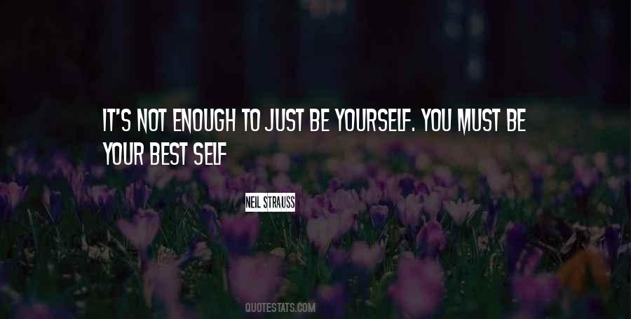 Quotes About Just Be Yourself #991510