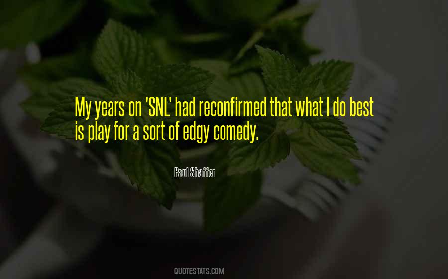 Quotes About What Comedy Is #328223