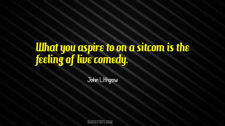 Quotes About What Comedy Is #333971