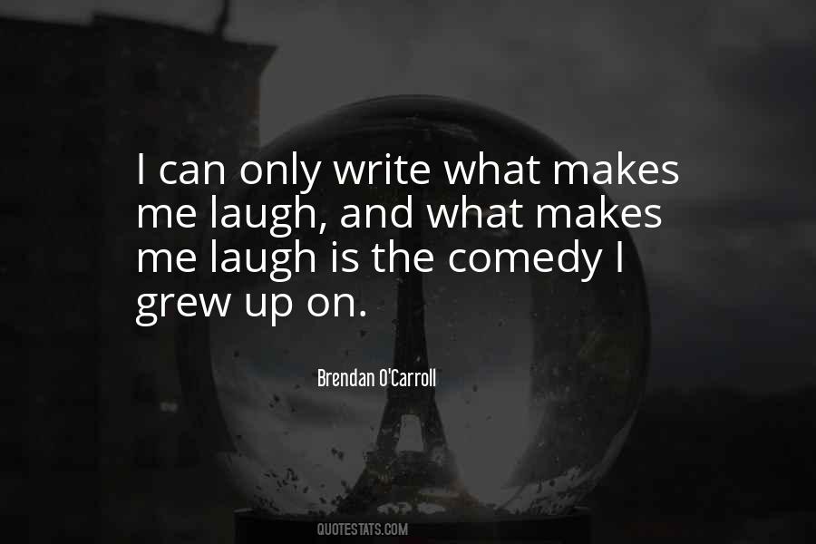 Quotes About What Comedy Is #374346