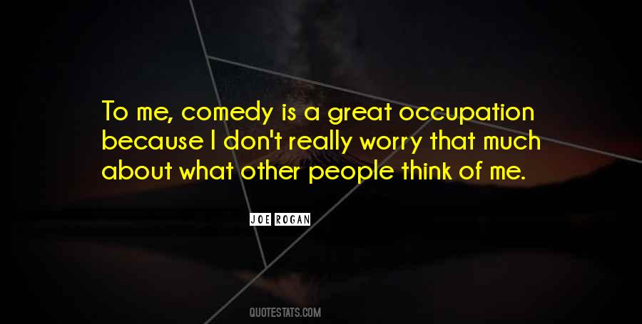 Quotes About What Comedy Is #537769