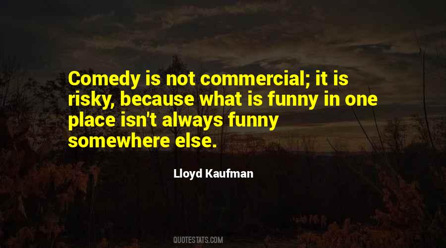 Quotes About What Comedy Is #614899
