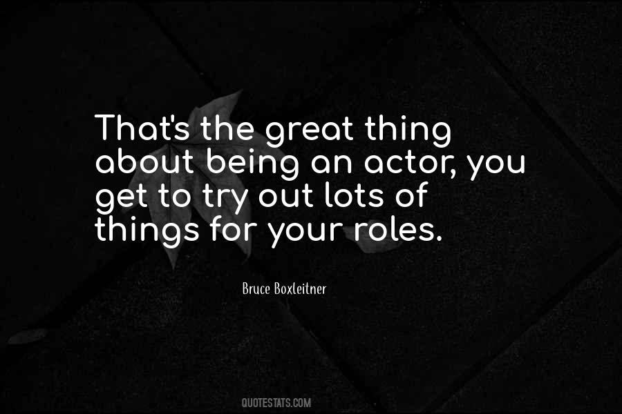 Being An Actor Quotes #1071631