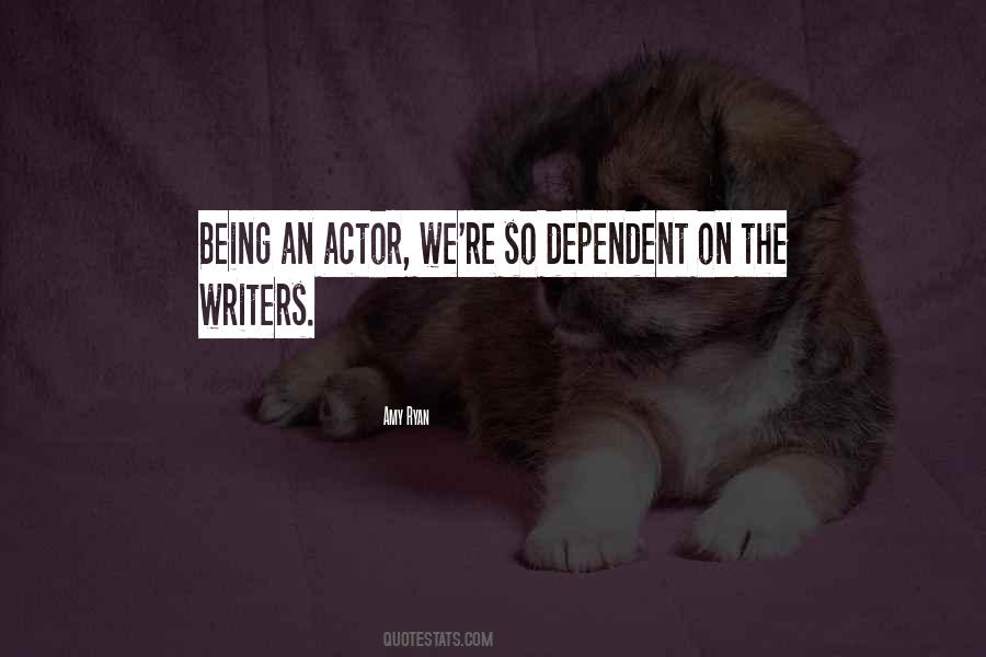 Being An Actor Quotes #1081221