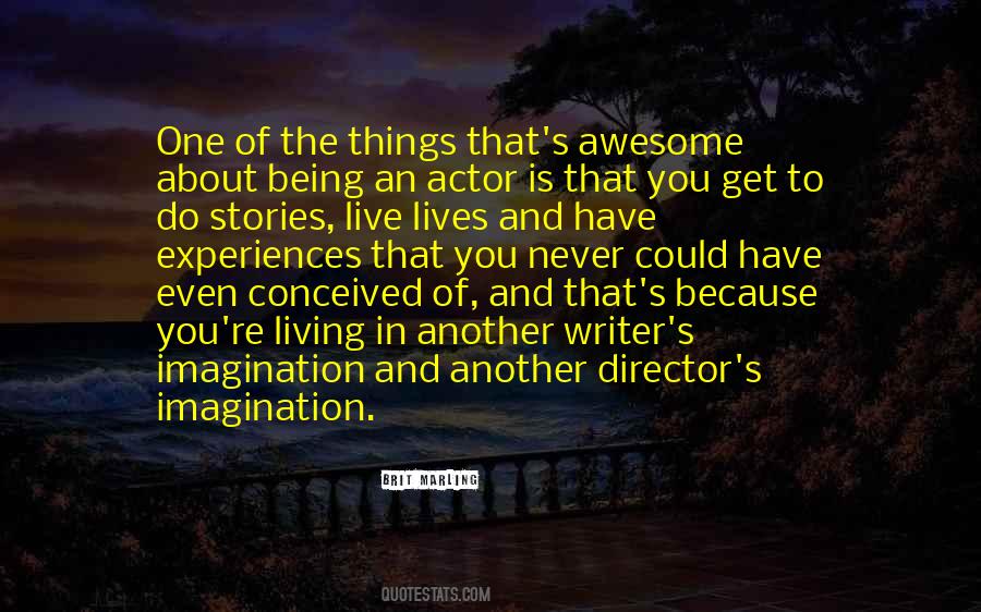 Being An Actor Quotes #1087076
