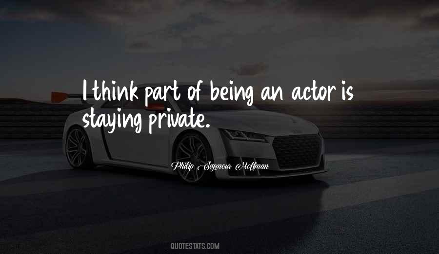 Being An Actor Quotes #1088683