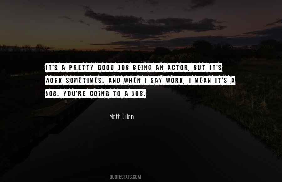 Being An Actor Quotes #1307441