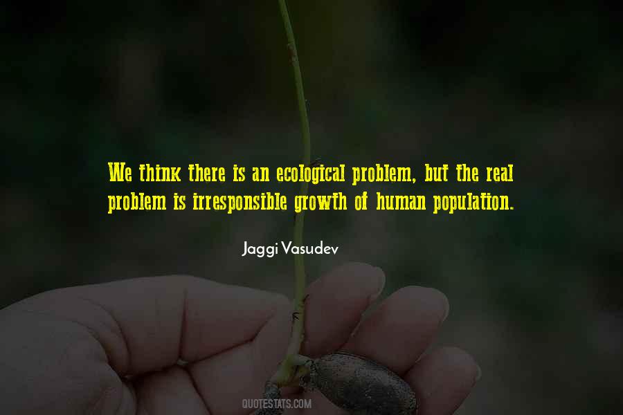 Quotes About Human Population Growth #812367