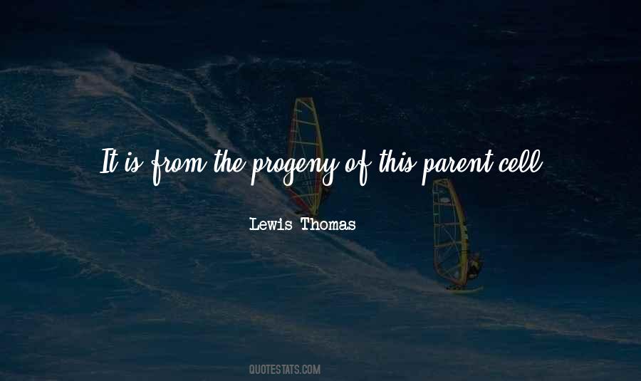 Quotes About Progeny #378061