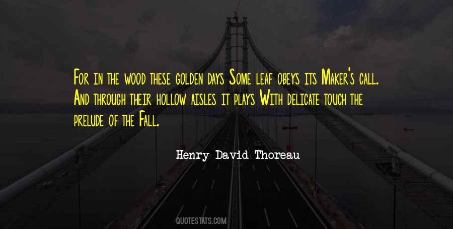Quotes About Golden Days #1443677