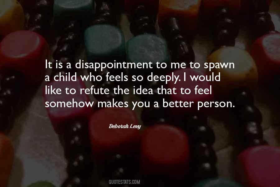 Quotes About Disappointment #1312888