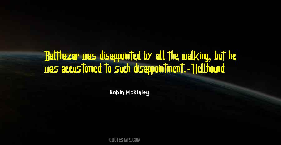 Quotes About Disappointment #1365593