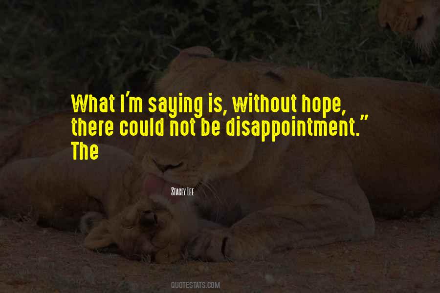 Quotes About Disappointment #1382759