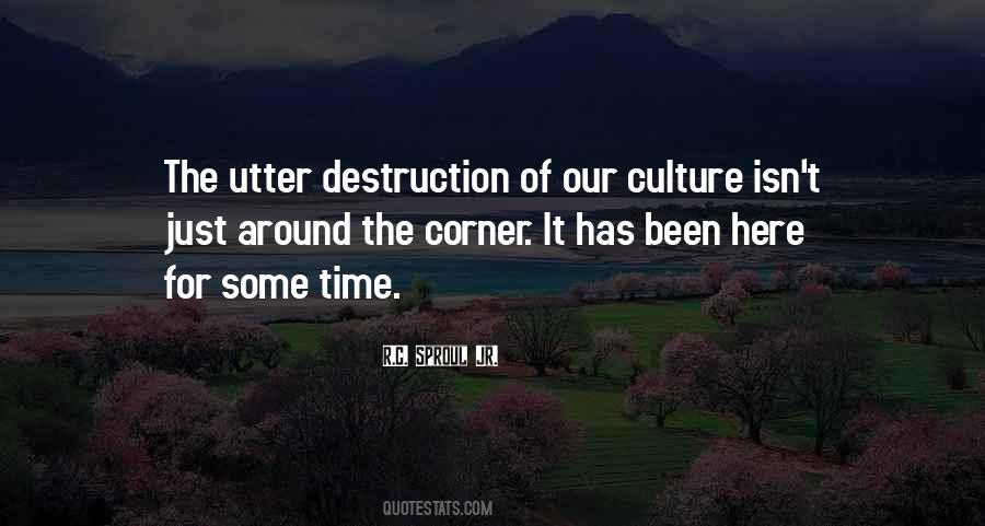 Quotes About Destruction Of Culture #1468482