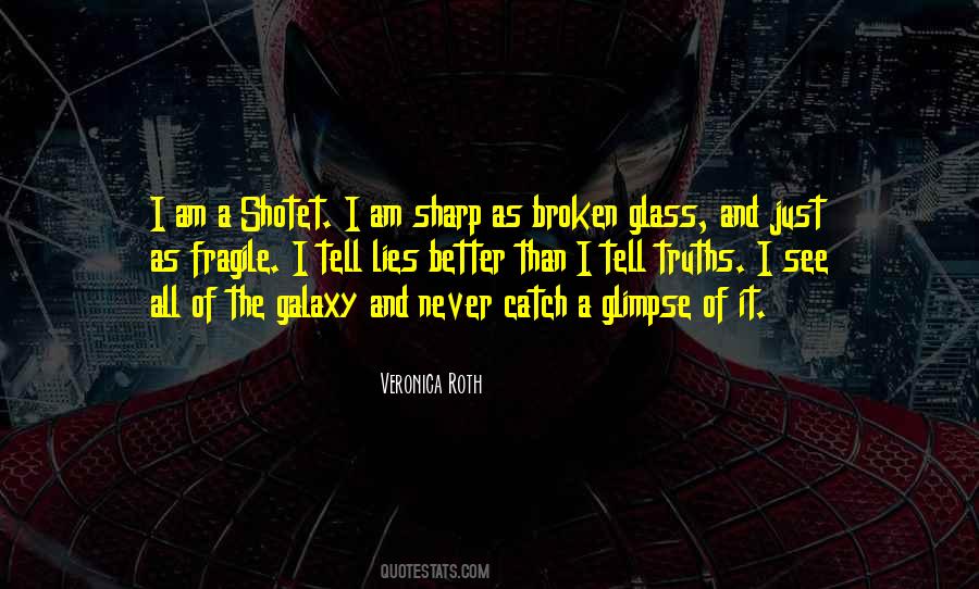 Quotes About Broken Glass #1126497