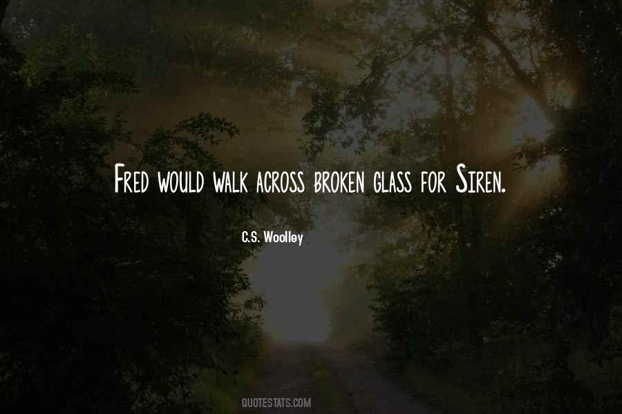 Quotes About Broken Glass #1245500