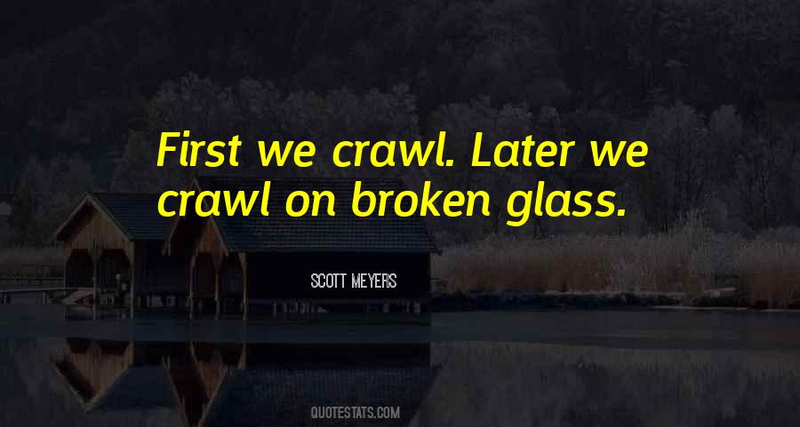 Quotes About Broken Glass #1555427