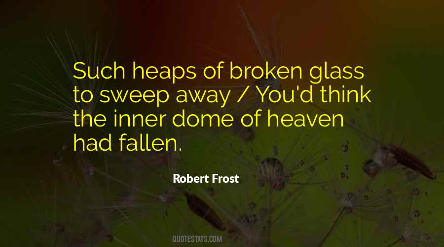 Quotes About Broken Glass #40329