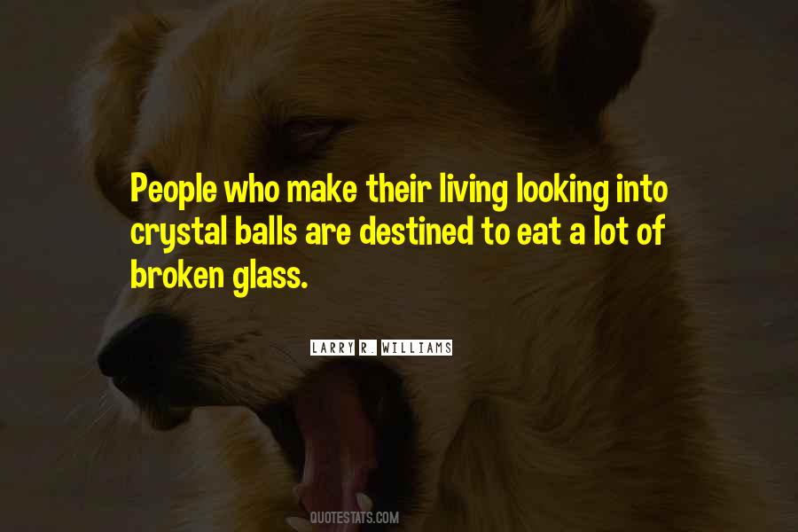 Quotes About Broken Glass #62971