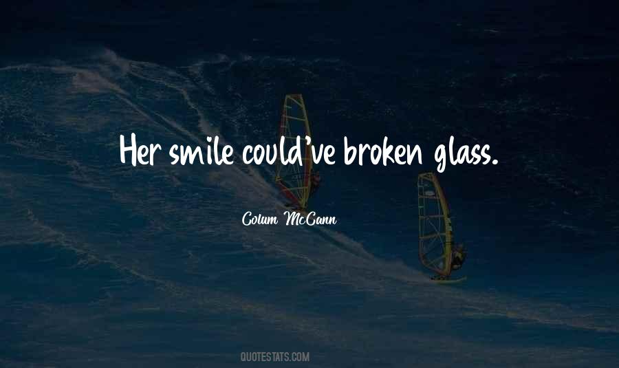 Quotes About Broken Glass #830728