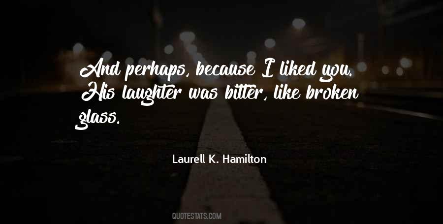 Quotes About Broken Glass #841608