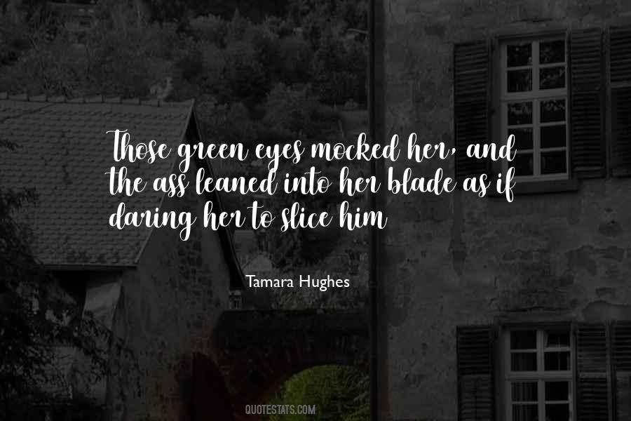 Quotes About Green Eyes #1092380