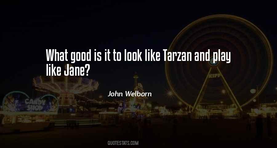 Quotes About Tarzan And Jane #701515