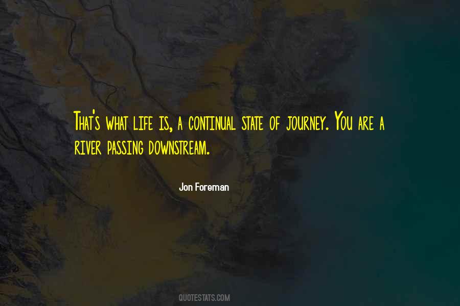 Quotes About A River Of Life #1611777