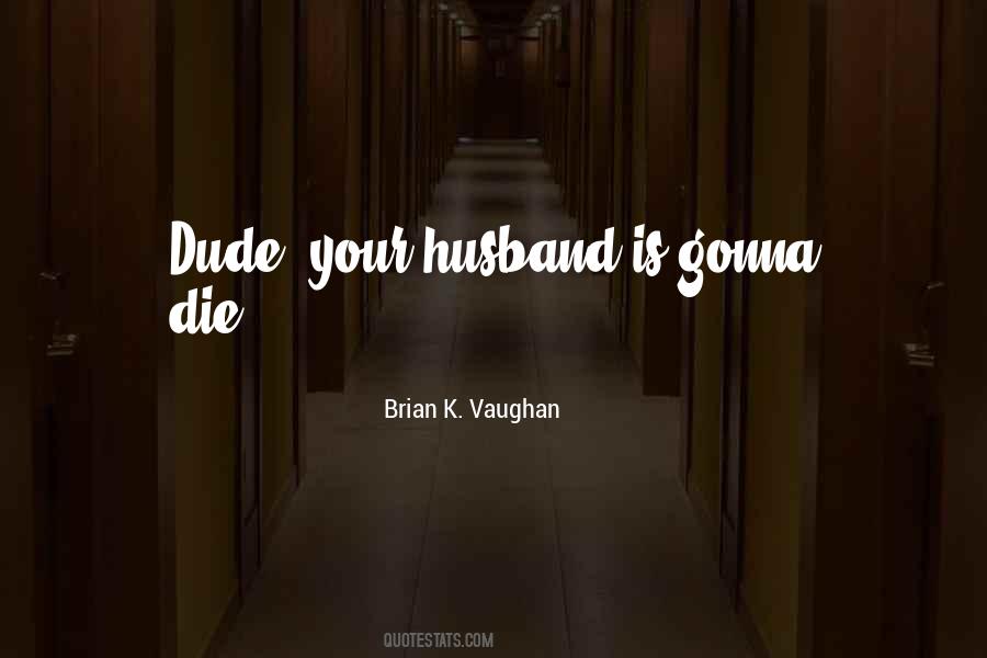 Quotes About Vaughan #64613