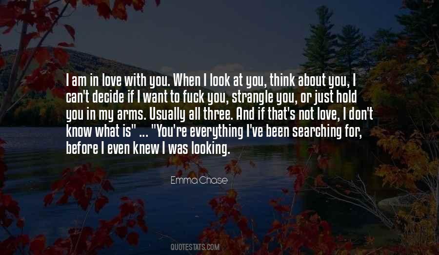 Quotes About Not Looking For Love #1486171