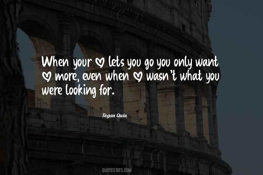 Quotes About Not Looking For Love #1642711