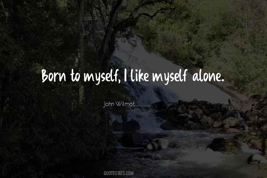 Quotes About I Like Myself #1542424