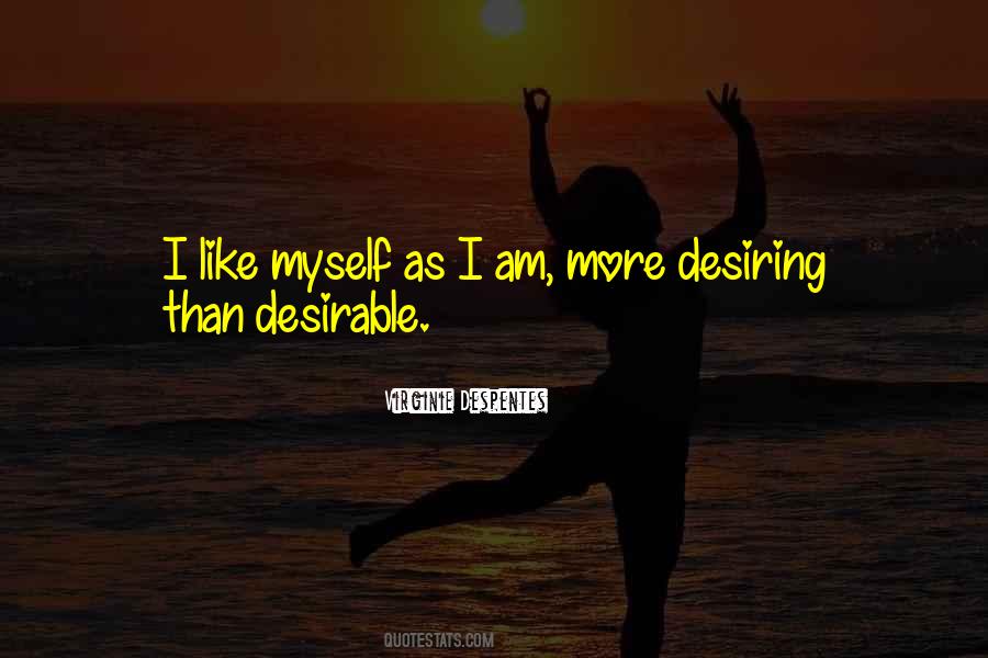 Quotes About I Like Myself #1825635