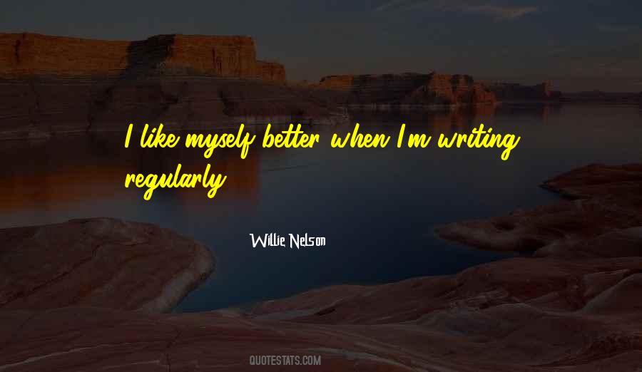 Quotes About I Like Myself #785155