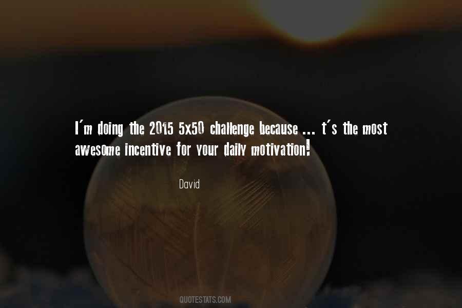 Quotes About Daily Challenges #1621714